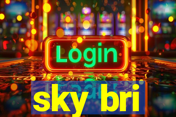 sky bri